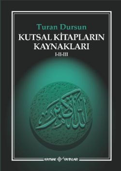 Kutsal Kitapların Kaynakları 1-2-3