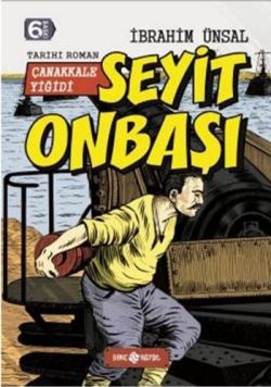 Seyit Onbaşı: Çanakkale Yiğidi - Bizim Kahramanlarımız- 5