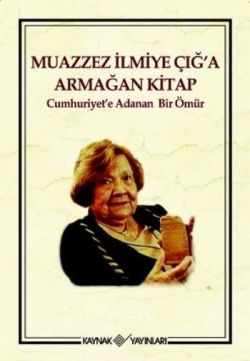 Muazzez İlmiye Çığ’a Armağan Kitap