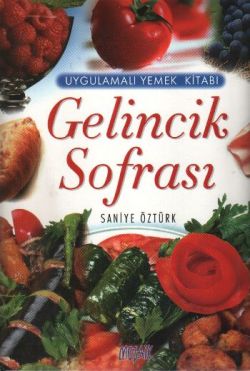 Gelincik Sofrası Uygulamalı Yemek Kitabı