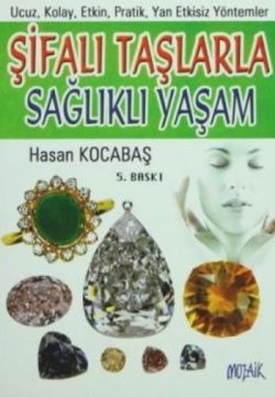 Şifalı Taşlarla Sağlıklı Yaşam