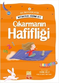 Okul Öncesi Çocuklar İçin Matematiksel Düşünme Seti 3 - Çıkarmanın Hafifliği