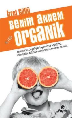 Benim Annem % 100 Organik