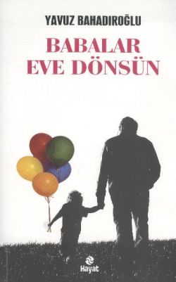 Babalar Eve Dönsün