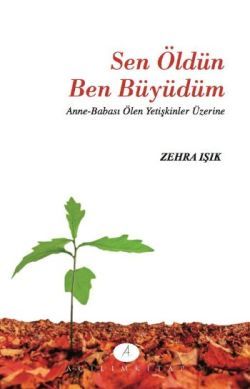 Sen Öldün Ben Büyüdüm