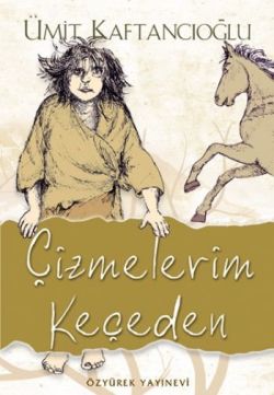 Çizmelerim Keçeden