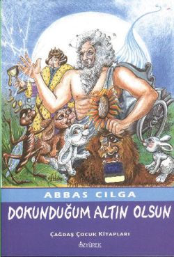 Dokunduğum Altın Olsun