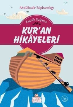 Küçük Kalplere Kur’an Hikayeleri