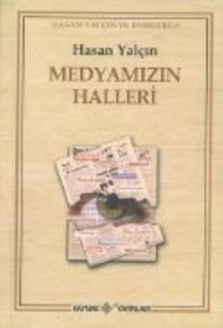 Medyamızın Halleri