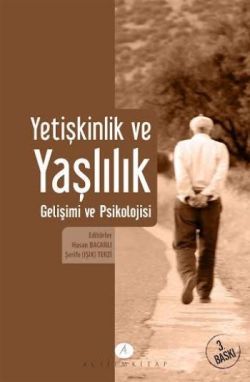 Yetişkinlik ve Yaşlılık Gelişimi ve Psikolojisi