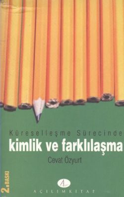 Küreselleşme Sürecinde Kimlik ve Farklılaşma