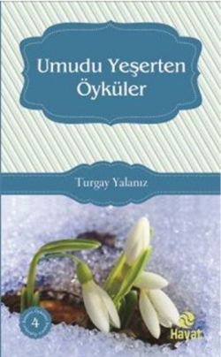 Umudu Yeşerten Öyküler