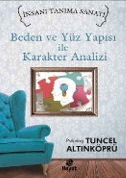 Beden ve Yüz Yapısı ile Karakter Analizi