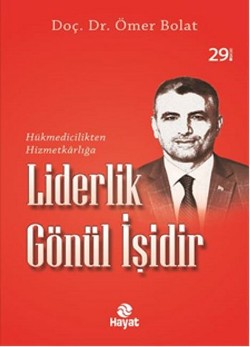 Liderlik Gönül İşidir