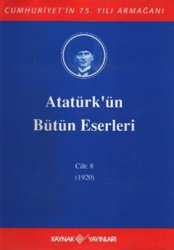 Atatürk'ün Bütün Eserleri Cilt: 8 (1920)