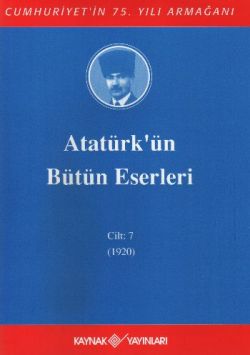 Atatürk'ün Bütün Eserleri Cilt: 7 (1920)