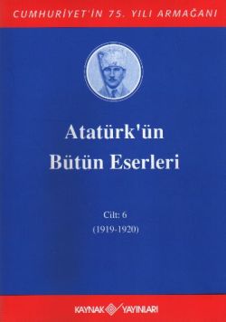 Atatürk'ün Bütün Eserleri Cilt: 6 (1919-1920)