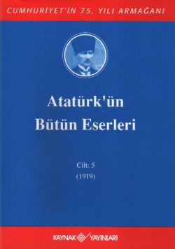 Atatürk'ün Bütün Eserleri Cilt: 5  (1919)