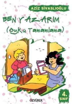 Ben Yazarım 4. Sınıf Öykü Tamamlama