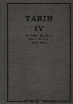 Tarih 4 Kemalist Eğitimin Tarih Dersleri 1931-1941