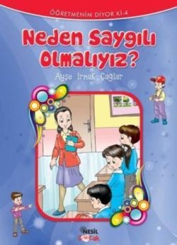 Neden Saygılı Olmalıyız