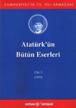 Atatürk'ün Bütün Eserleri Cilt: 3 (1919)