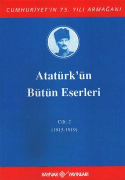 Atatürk'ün Bütün Eserleri Cilt: 2 (1915 - 1919)