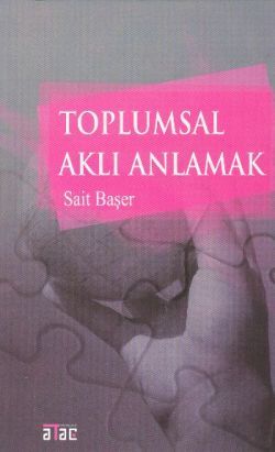 Toplumsal Aklı Anlamak