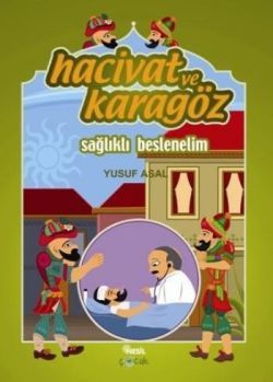 Hacivat ve Karagöz - Sağlıklı Beslenelim