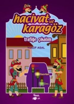 Hacivat ve Karagöz - Trafiğe Çıkalım