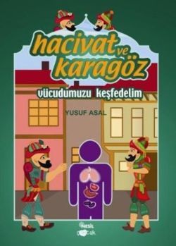 Hacivat ve Karagöz - Vücudumuzu Keşfedelim