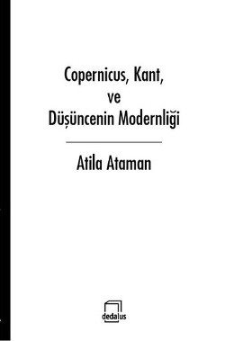 Copernicus, Kant ve Düşüncenin Modernliği