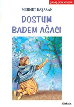 Dostum Badem Ağacı