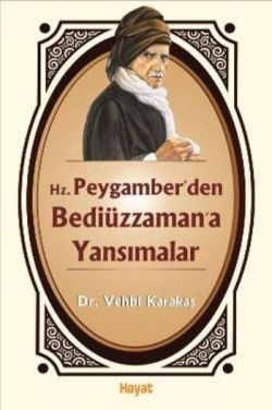 Hz. Peygamber’den Bediüzzaman’a Yansımalar