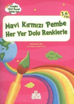 Mavi Kırmızı Pembe Her Yer Dolu Renklerle