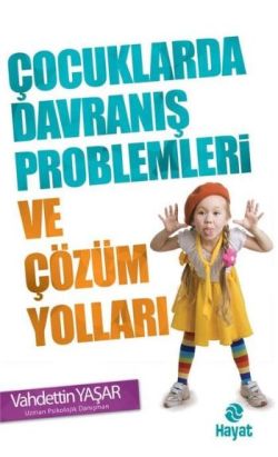 Çocuklarda Davranış Problemleri ve Çözüm Yolları