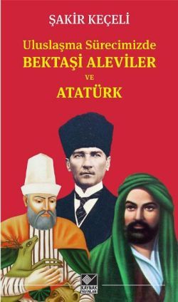 Bektaşi Aleviler ve Atatürk