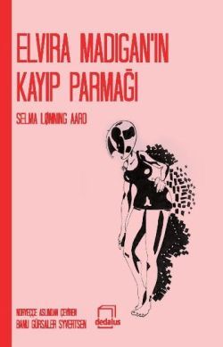 Elvira Madigan’ın Kayıp Parmağı