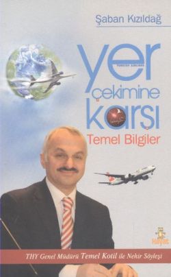 Yer Çekimine Karşı Temel Bilgiler