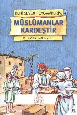 Müslümanlar Kardeştir Beni Seven Peygamberim 4