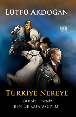 Türkiye Nereye