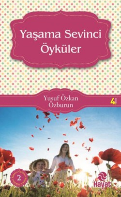 Yaşama Sevinci Öyküleri