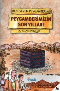 Peygamberimizin Son Yılları