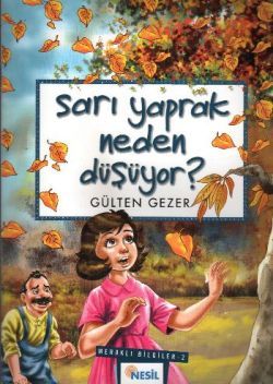 Sarı Yaprak Neden Düşüyor? Meraklı Bilgiler 2