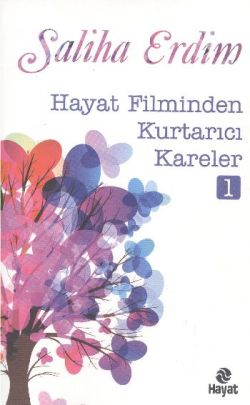 Hayat Filminden Kurtarıcı Kareler 1