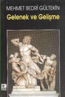 Gelenek ve Gelişme