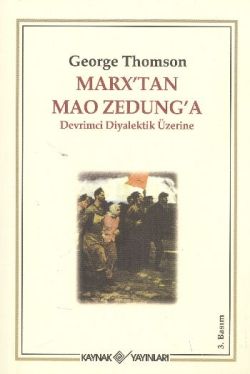 Marx’tan Mao Zedung’a Devrimci Diyalektik Üzerine