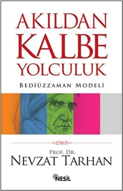 Akıldan Kalbe Yolculuk