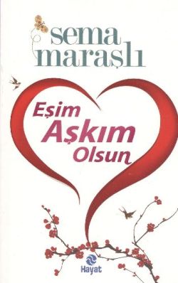 Eşim Aşkım Olsun