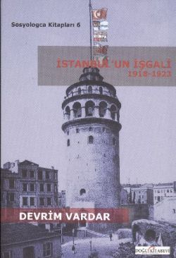 İstanbul’un İşgali 1918-1923